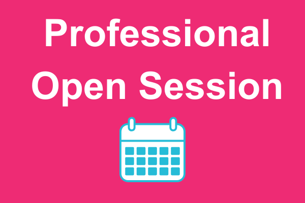 pink background with white text: Professional Open Sessions and calendar